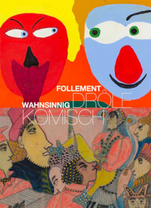 Follement drôle - Wahnsinnig komisch