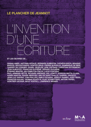 Le Plancher de Jeannot. L'invention d'une écriture et les oeuvres de [...]