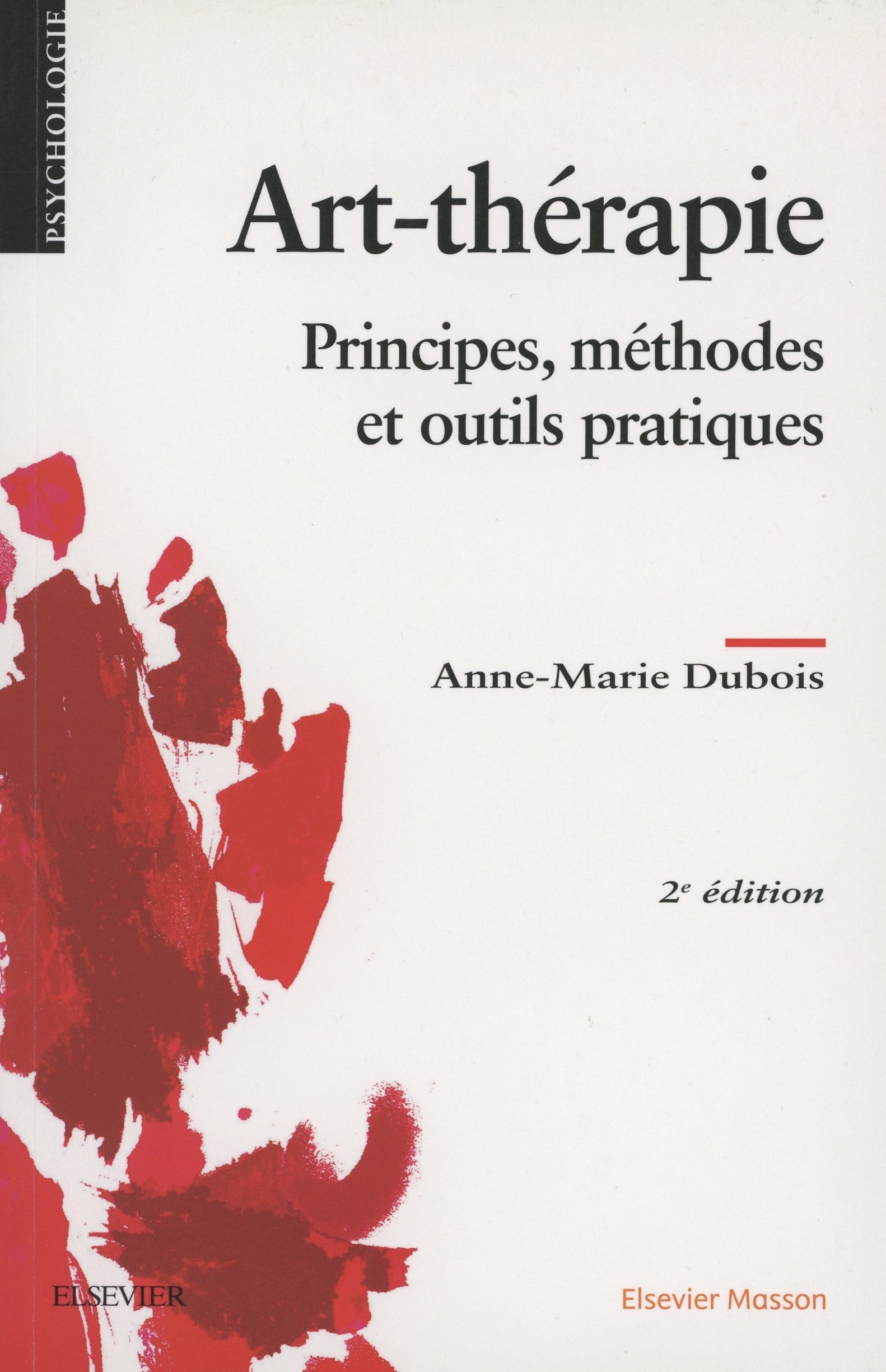 Art-thérapie. Principes, méthodes et outils pratiques
